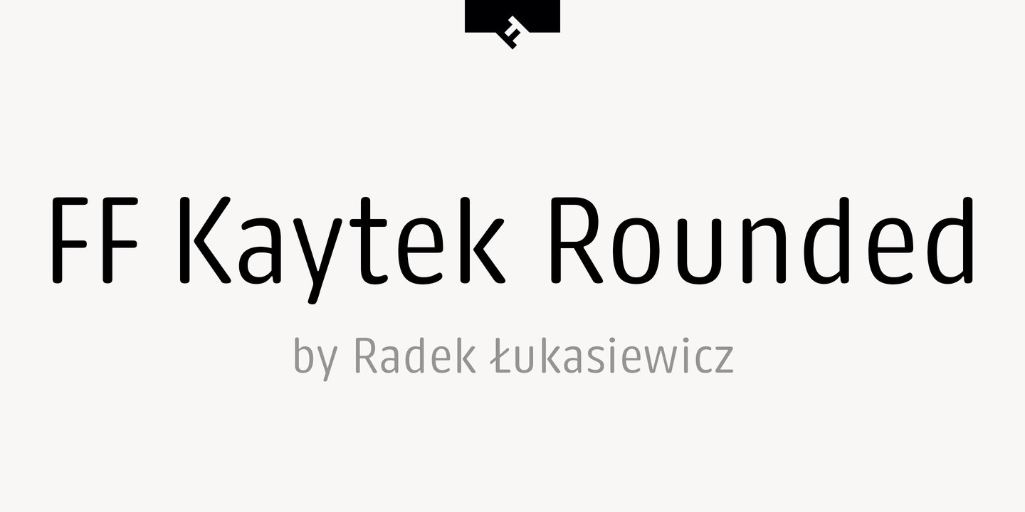 FF Kaytek Rounded Font preview